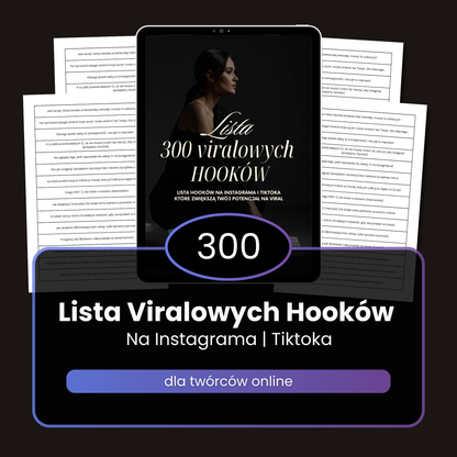 300 Viralowych Hooków na Instagram Reels i TikTok