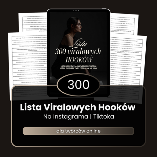 300 Viralowych Hooków na Instagram Reels i TikTok